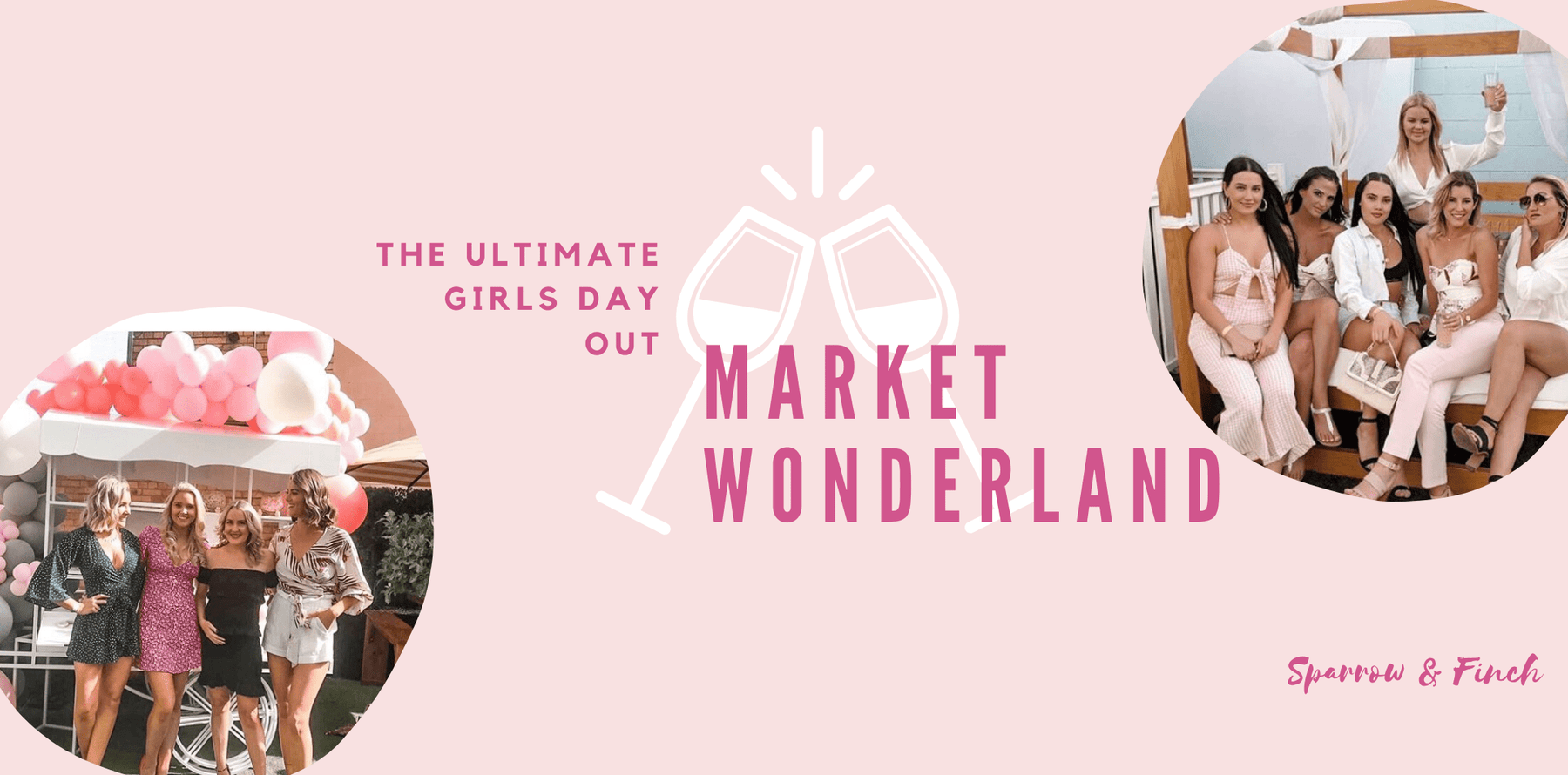 WE ARE BRINGING IT BACK: The Ultimate Girls Day Out - Sparrow & Finch Boutique