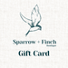 Sparrow + Finch Gift Card - Sparrow & Finch Boutique
